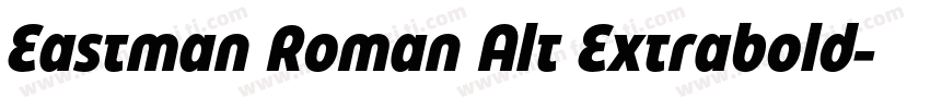 Eastman Roman Alt Extrabold字体转换